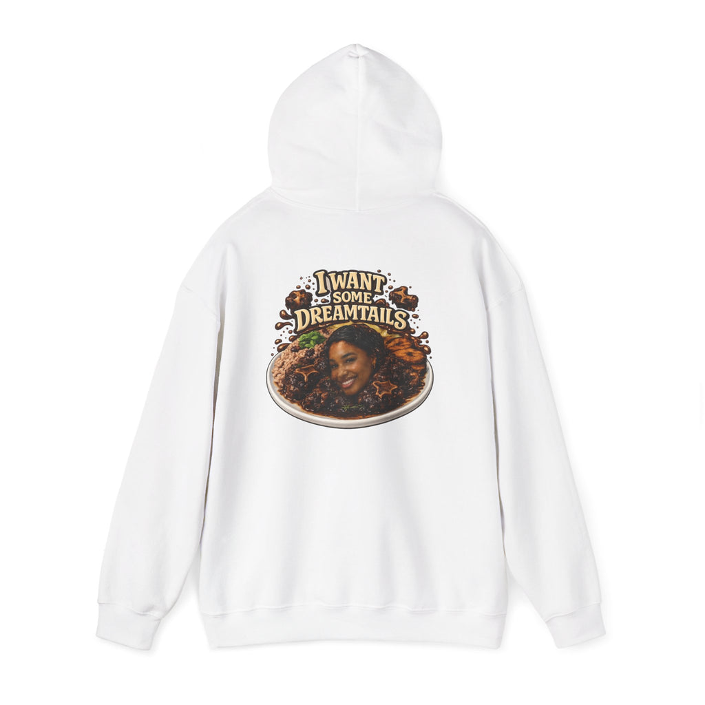 I Want Some Dreamtails Hoodie