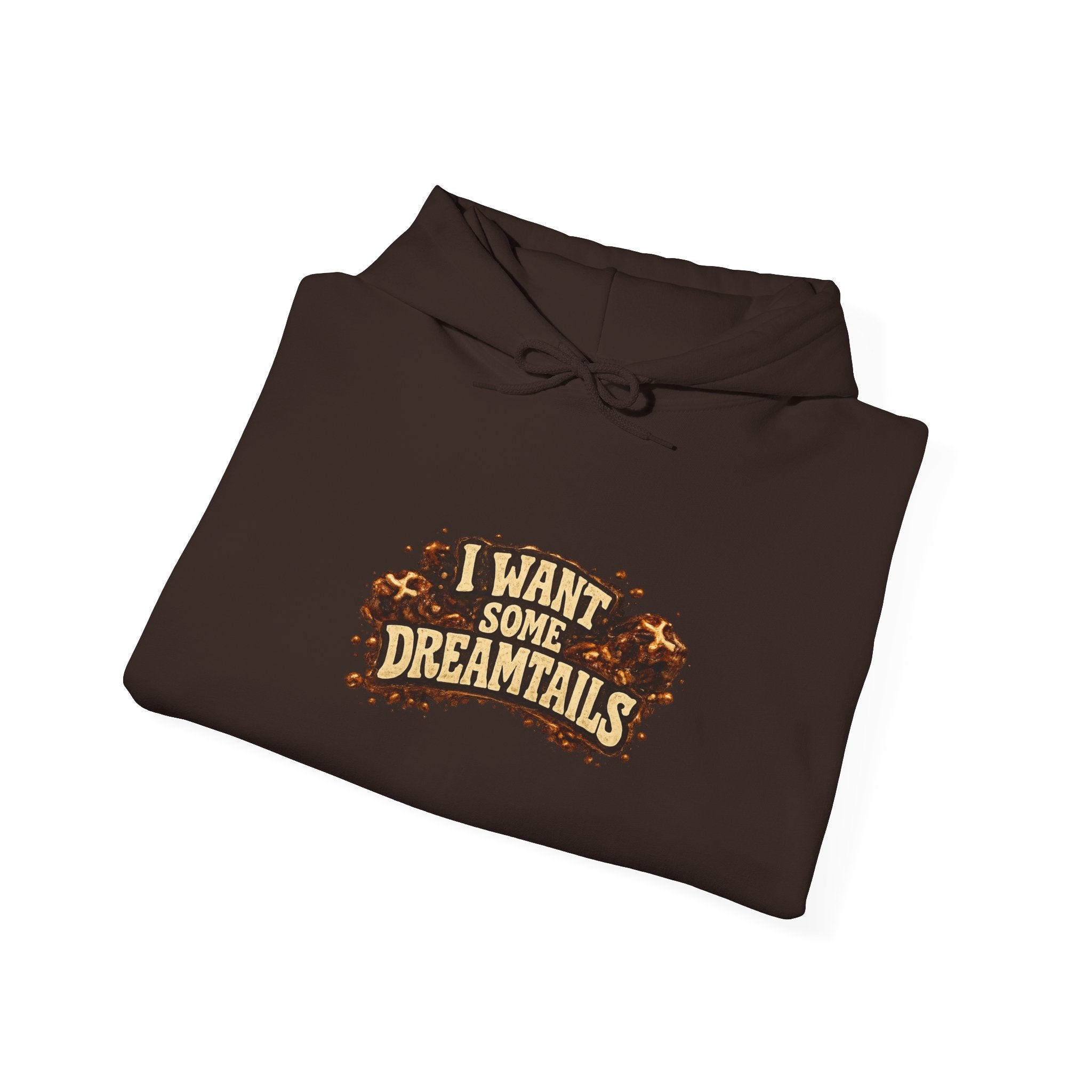 I Want Some Dreamtails Hoodie