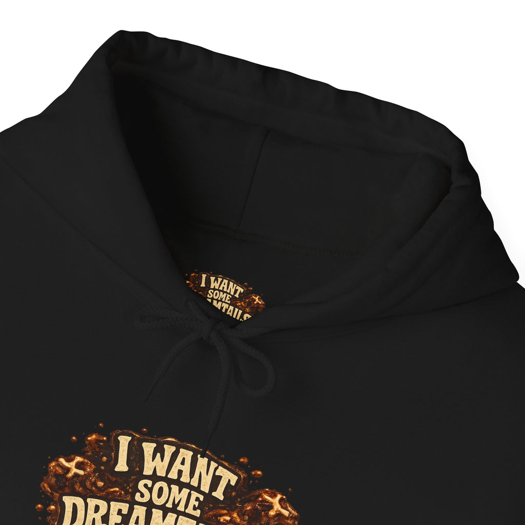 I Want Some Dreamtails Hoodie